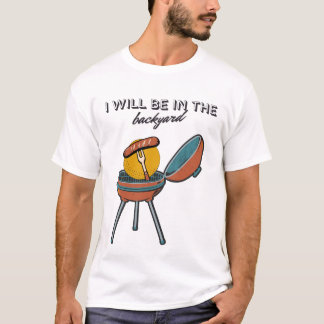 grillpappa fars dag jag kommer att vara i trädgård t shirt