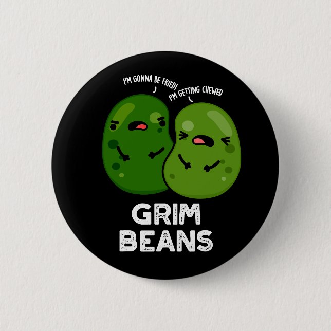 Grim Beans Funny Veggie Puns Mörk BG Knapp (Framsida)