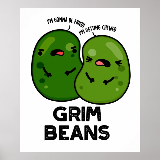 Grim Beans Funny Veggie Puns Poster (Framsidan)