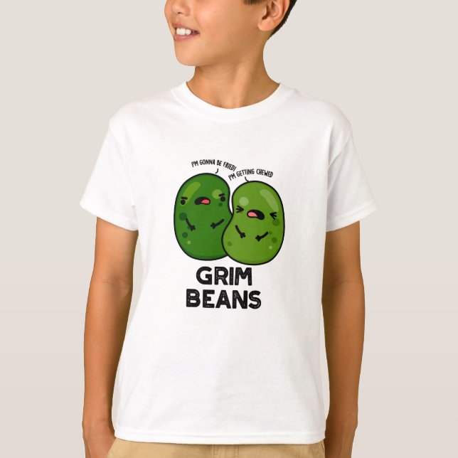 Grim Beans Funny Veggie Puns T Shirt (Framsida)