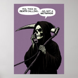 Grim Reaper death metaphor Poster