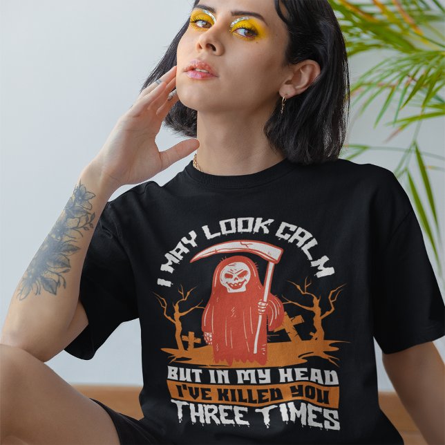 Grim Reaper Humor Halloween Quote T-Shirt (Skapare uppladdad)