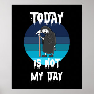 Grim Reaper - Idag är inte min dag Poster