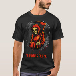 Grim Reaper "Jag väntar på dig" Mörk Art T Shirt