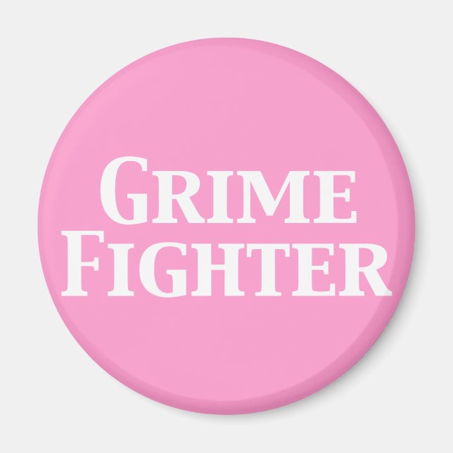 Grime Fighter Gifts Magnet (Framsidan)