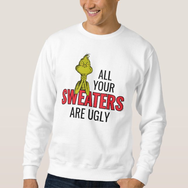 Grinch | All Your Sweaters Are Ugly Lång Ärmad Tröja (Framsida)