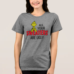 Grinch   Alla dina tröjor är fula