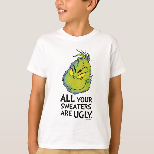 Grinch | Alla dina tröjor är fula Citat (Framsida)