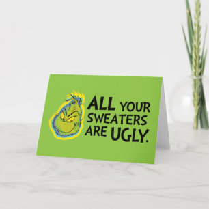 Grinch Alla dina tröjor är fula Citat Kort