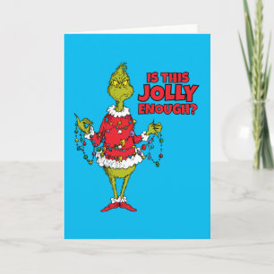 Grinch "Är detta tillräckligt glatt?" Helgkort