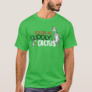 Grinch   Du är lika dum som en Cactus-offert T Shirt