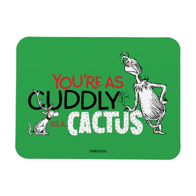 Grinch | Du är lika mysig som en kaktus Magnet (Horisontell)