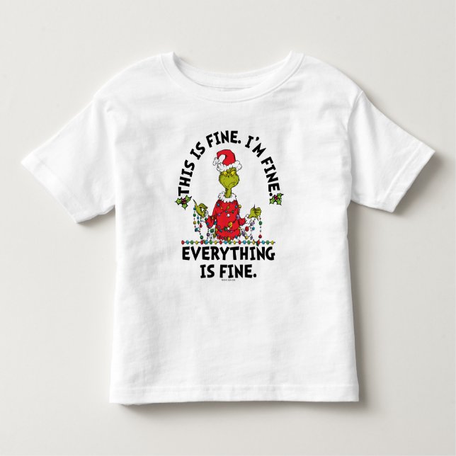 Grinch | Everything is Fine T Shirt (Framsida)