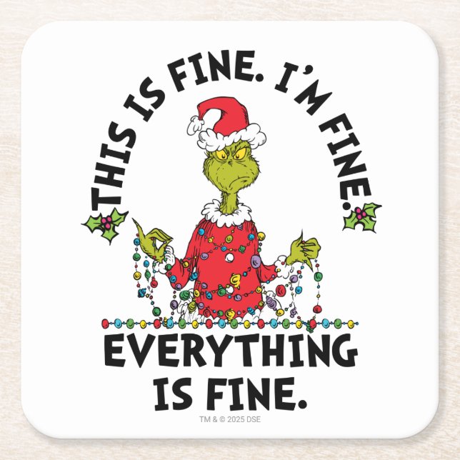Grinch | Everything is Fine Underlägg Papper Kvadrat (Framsidan)