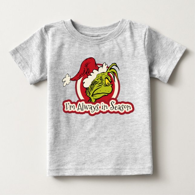 Grinch | Jag är alltid i säsong T Shirt (Framsida)