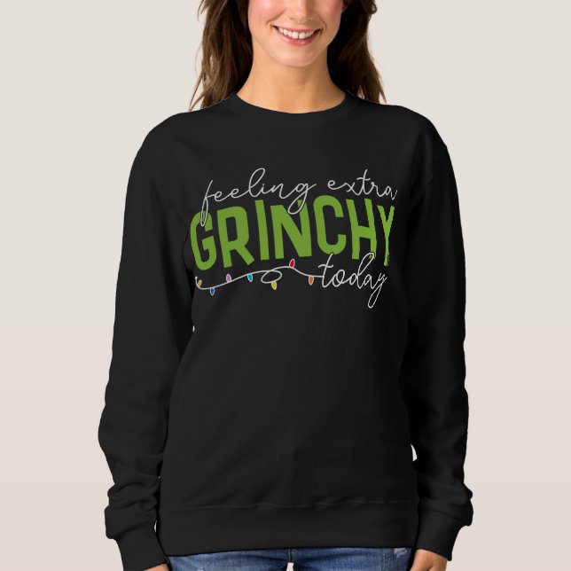Grinch | Känn Extra Grinchy i dag T Shirt (Framsida)