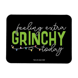 Grinch Känner mig extra Grinchig idag Magnet