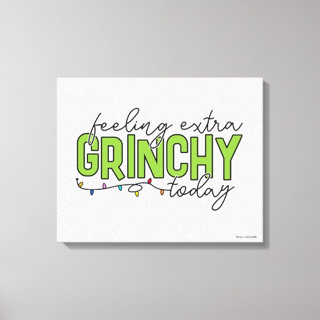 Grinch | Känner mig extra grinig idag 4 Canvastryck (Framsida)