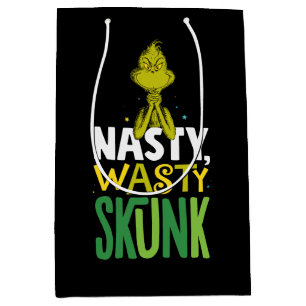 Grinch   Nasty Wasty Skunk
