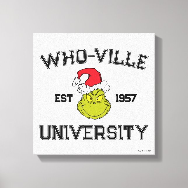 Grinch | WHO-ville Universiteten Est 1957 Canvastryck (Framsida)
