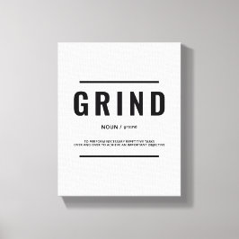 Grind Definition | Motiverande citattecken Canvastryck