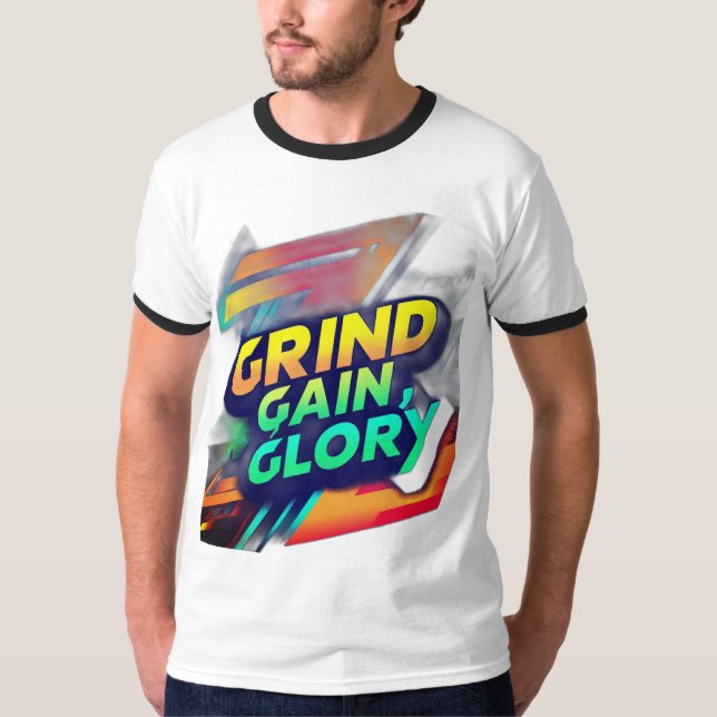 "Grind, Gain, Glory" T-Shirt Design (Framsida)