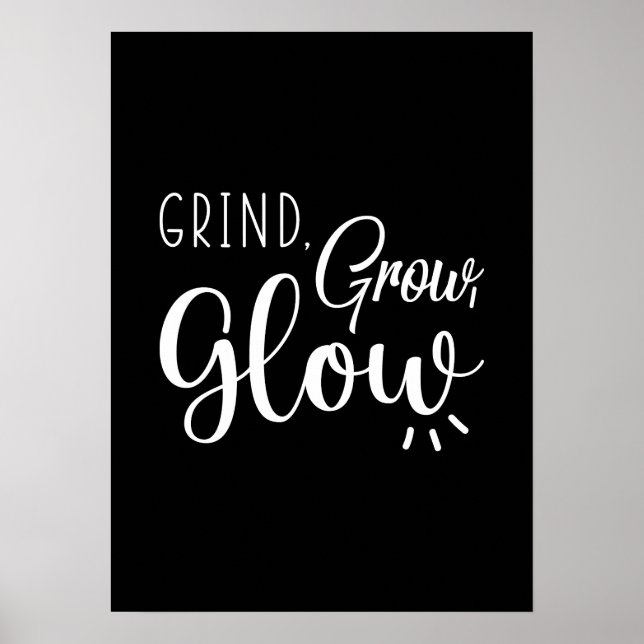 Grind, grow, glöd, gym, hustle, framgångsrik motiv poster (Framsidan)