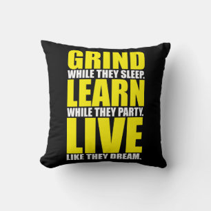 Grind, Lär, Live - Motivering Kudde