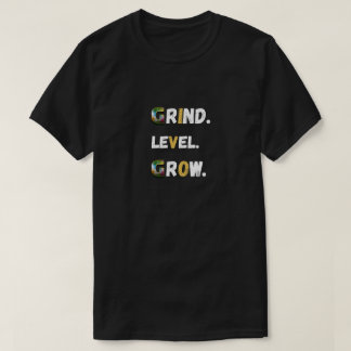 Grind Level Grow Gamer Motivation T-shirt