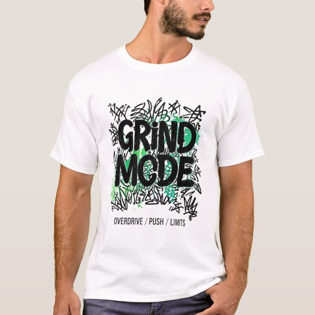 Grind Mode Green Splash Graffiti Hustle T Shirt (Framsida)