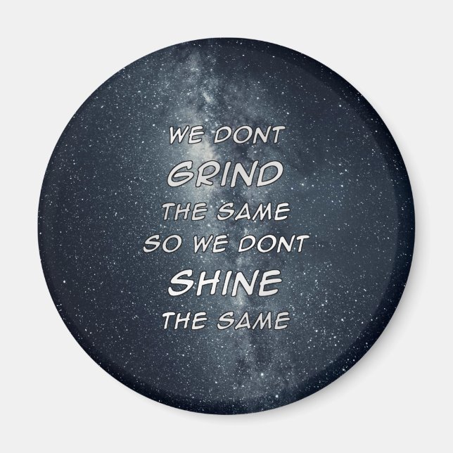 Grind & Shine Stars Motivational Inspiration Magnet (Framsidan)
