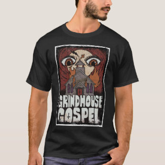 Grindhouse Gospel- Öga of God (T-Shirt) T Shirt