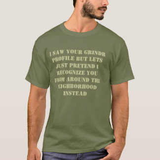 grindr profilerar skjortan tee shirt