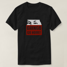 GRINGOEN GÅR HEM! T-SHIRT