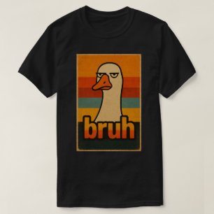 Grinig Gås “bruh” Meme – Rolig Retro Djur T Shirt