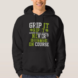 Grip It Rip It Aldrig Ut Det Golf Hoodie