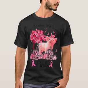 Gris i oktober Bära vi Rosa bröstcancer T Shirt