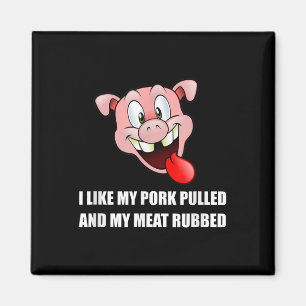 Gris Pulled Kött Rubbed Bbq Funny Magnet
