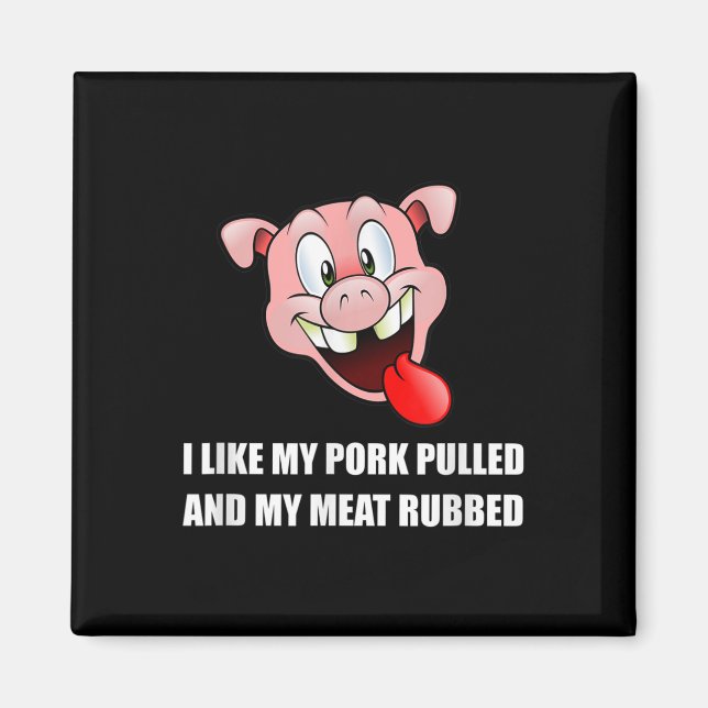 Gris Pulled Kött Rubbed Bbq Funny Magnet (Framsidan)
