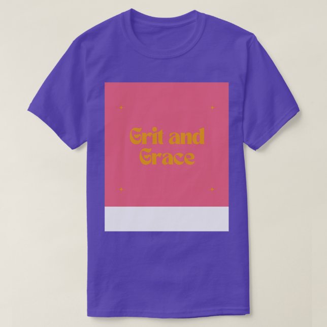 Grit och Grace T Shirt (Design framsida)