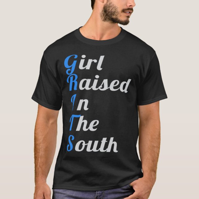 GRITS Girl Raised In The South Southern Women Girl T Shirt (Framsida)