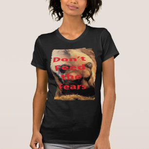 Grizzly Bear Art Mata inte rädslan T-shirt