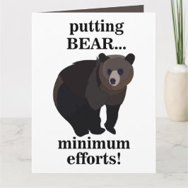 Grizzly Bear Putting Bear Minimum Efforts Funny Kort