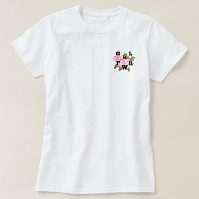 GRL PWR ro-frossa T Shirt (Design framsida)