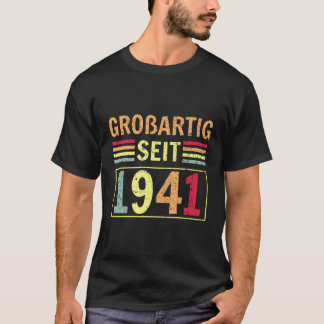 Groãčig Seit 1941 Hälsning Birth B-Day T Shirt