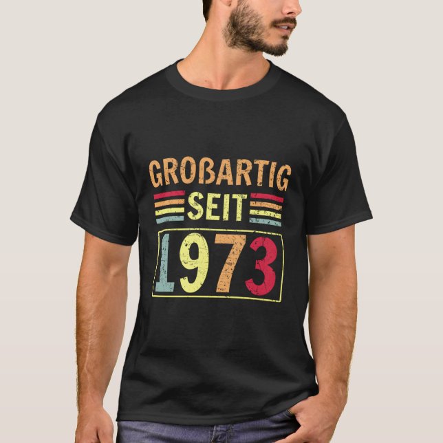 Groãčig Seit 1973 Hälsning Birth B-Day T Shirt (Framsida)
