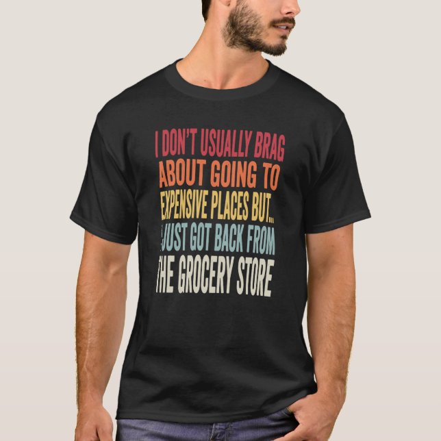 Grocery Shopping Joke Inflation Meme T Shirt (Framsida)