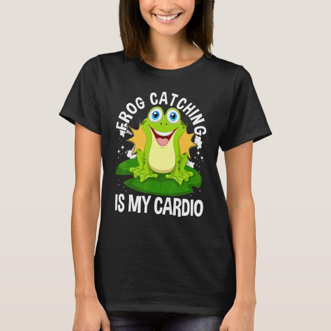 Groda Catcher Pun Frog Catching är min Cardio Frog T Shirt (Framsida)