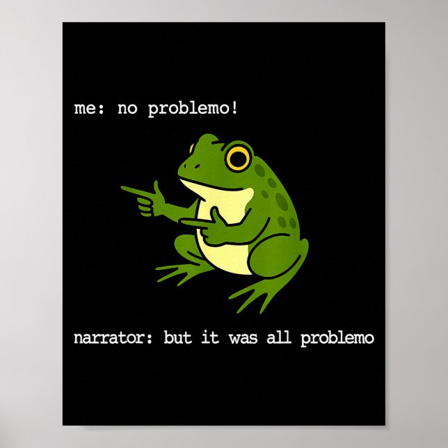 Groda Mig Inget Problemo Berättare Men Det Var All Poster (Framsidan)