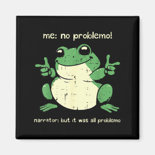 Groda Problemo Roligt Meme Humor Sarksastisk Män K Magnet